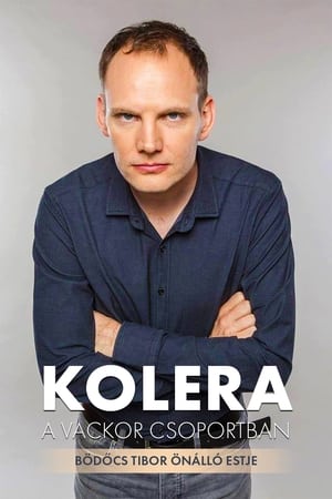 Poster Bödőcs Tibor: Kolera a Vackor Csoportban 2022