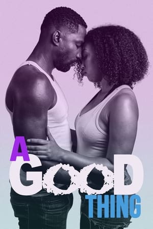Poster A Good Thing (2020)