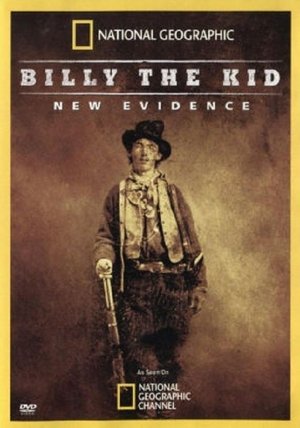 Billy the Kid: New Evidence Billy the Kid: New Evidence