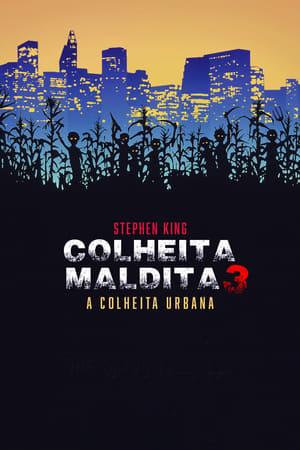 Assistir Colheita Maldita 3: A Colheita Urbana Online Grátis