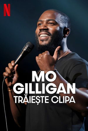 Mo Gilligan: In the Moment