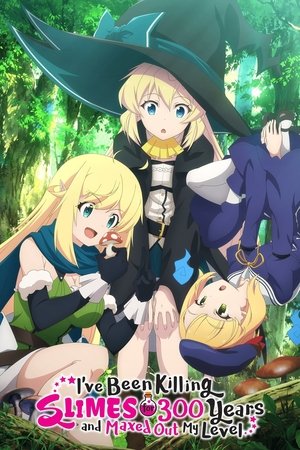 I’ve Been Killing Slimes for 300 Years and Maxed Out My Level Season 1