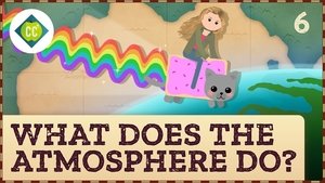 Crash Course Geography What Does the Atmosphere Do?