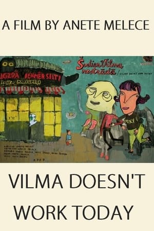 Poster Vilma Doesn’t Work Today (2007)