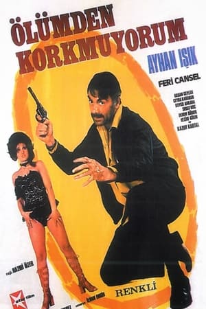 Poster Ölümden Korkmuyorum (1972)