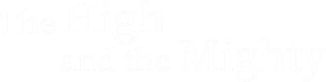 The High and the Mighty