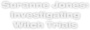 Suranne Jones: Investigating Witch Trials