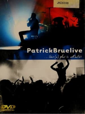 Patrick Bruel : Rien ne s'efface> (2005>)