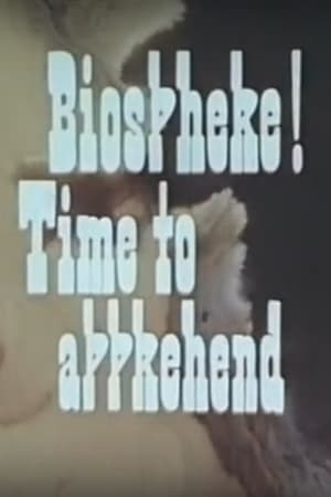 Poster Biosphere! Time to Apprehend 1974