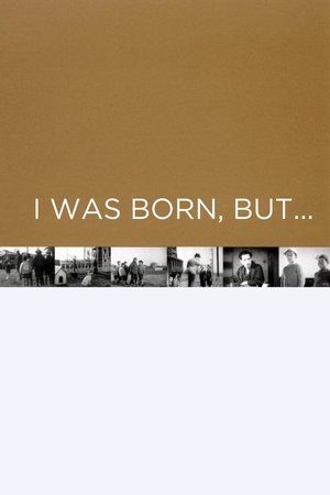 I Was Born, But... (1932)