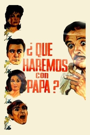 Poster ¿Qué haremos con papá? (1966)