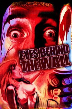 Eyes Behind the Wall