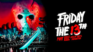 Friday the 13th Part VIII: Jason Takes Manhattan (1989)