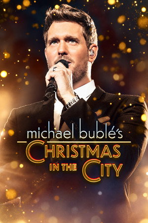 Michael Bublé's Christmas in the City