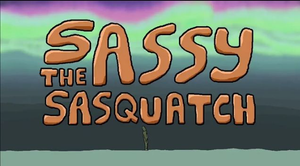 Sassy the Sasquatch