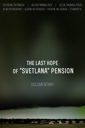 The Last Hope of Svetlana Pension