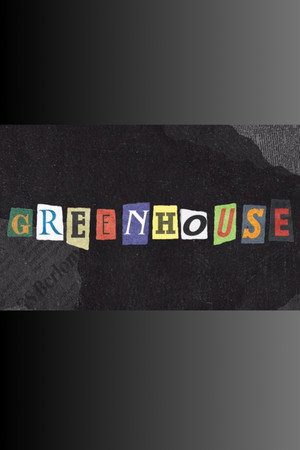 GREENHOUSE 2