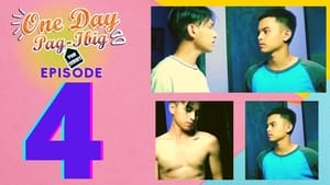 One Day Love: The Series Episode 4