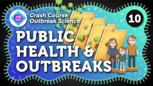 Crash Course Outbreak Science How Does Public Health Tackle Outbreaks?