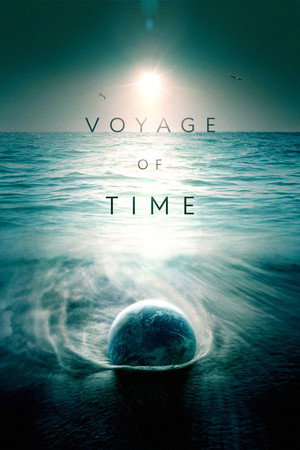 Voyage of Time: Life's Journey