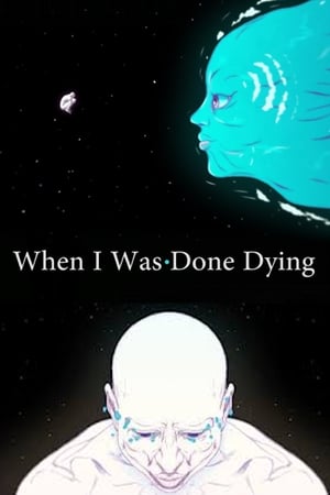 When I Was Done Dying poster