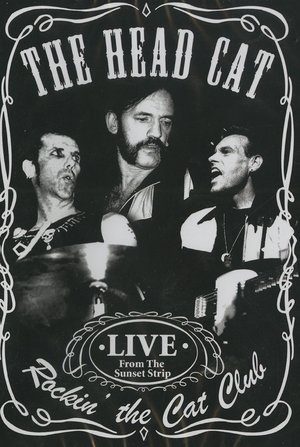 Poster The Head Cat – Rockin’ The Cat Club: Live from the Sunset Strip (2018)