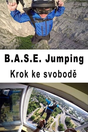 Poster B.A.S.E. Jumping – Krok ke svobodě (2017)