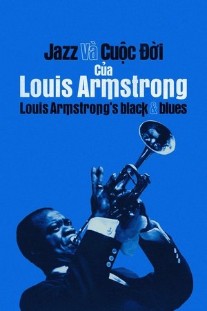 Image Jazz Và Cuộc Đời Của Louis Armstrong - Louis Armstrong's Black & Blues