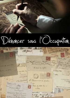 Dénoncer sous l'Occupation