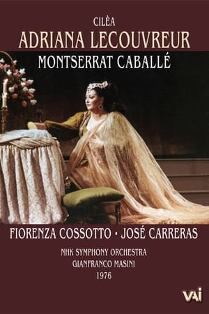 Poster Cilea - Adriana Lecouvreur - Caballe, Cossotto, Carreras (NHK 1976) ()