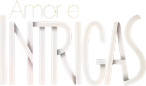 Amor e Intrigas