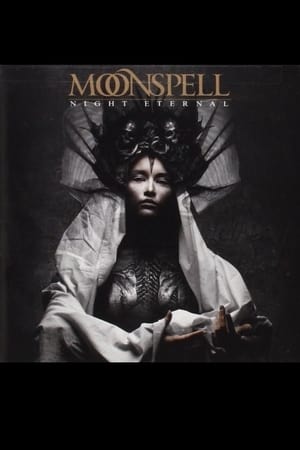 Moonspell: Night Eternal film complet