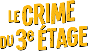 Le Crime du 3e étage