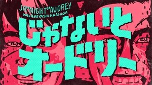 Ja "Night" Audrey S1E1