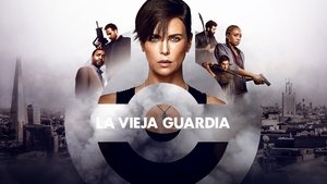 La vieja guardia (2020)