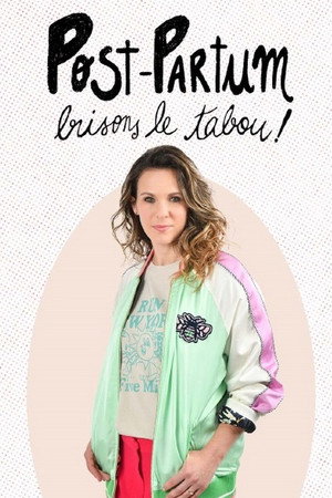 Post-Partum Brisons Le Tabou !
