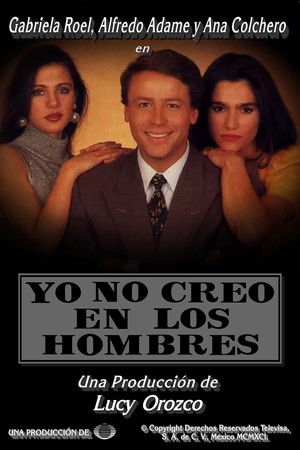 Yo no creo en los hombres - Season 1