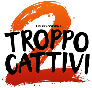Troppo cattivi 2 (2025) Streaming official logo