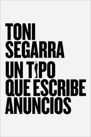 Poster Toni Segarra: un tipo que escribe anuncios 2016