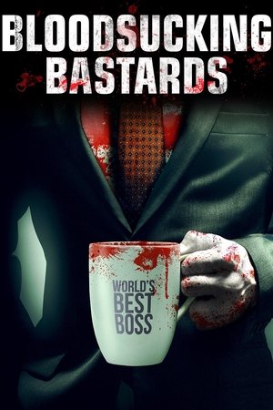 Watch Bloodsucking Bastards (2015) HD Movie Online Free