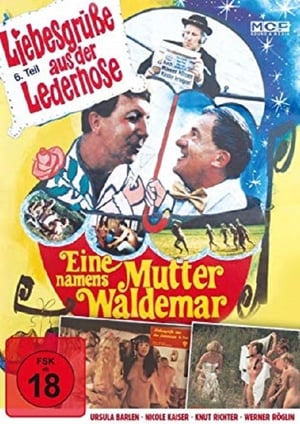 Poster Liebesgrüße aus der Lederhose 6: Eine Mutter namens Waldemar 1982