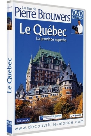 Le Québec, la province superbe