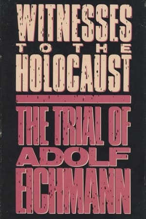 Poster Witnesses to the Holocaust: The Trial of Adolf Eichmann 2024