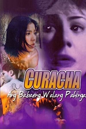 Curacha, Ang Babaeng Walang Pahinga poster