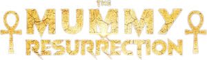 The Mummy Resurrection