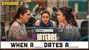 The Interns When A ____ Dates A ___