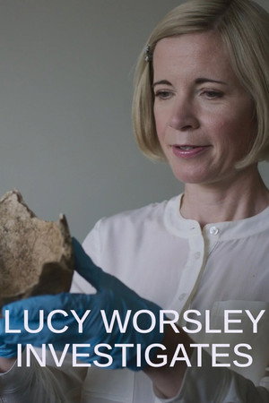 Lucy Worsley Investigates