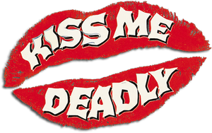 Kiss Me Deadly