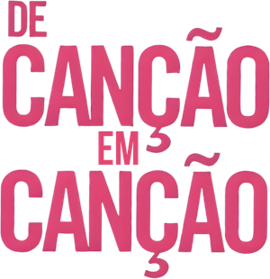 De Canção em Canção