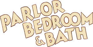 Parlor, Bedroom and Bath